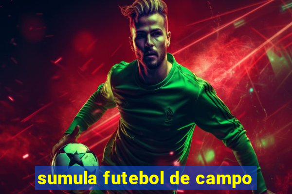 sumula futebol de campo